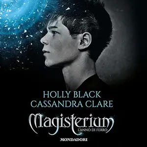 «L'anno di ferro? Magisterium - Vol.1» by Holly Black