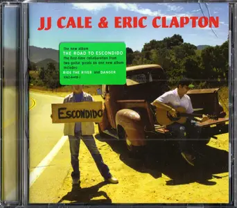 J.J. Cale & Eric Clapton - The Road To Escondido (2006)