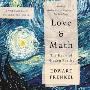 Love and Math: The Heart of Hidden Reality