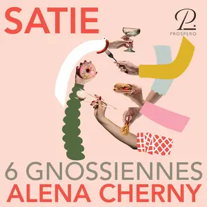 Alena Chereny - Satie: 6 Gnossiennes (EP) (2024)