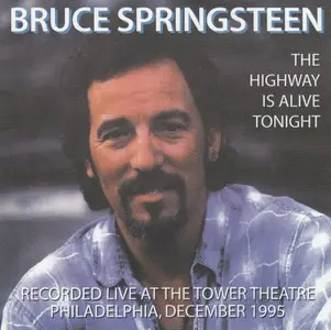 Bruce Springsteen - The Highway Is Alive Tonight (1995)