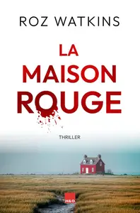 Roz Watkins, "La maison rouge"