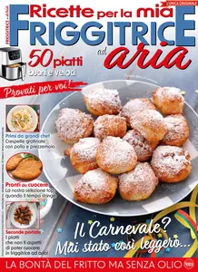 Ricette Per Friggitrici Ad Aria N.9 - Febbraio-Marzo 2025