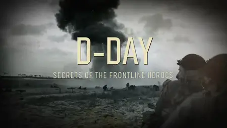 CH4. - D-Day: Secrets of the Frontline Heroes (2024)