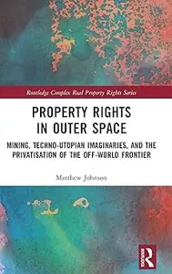Property Rights in Outer Space