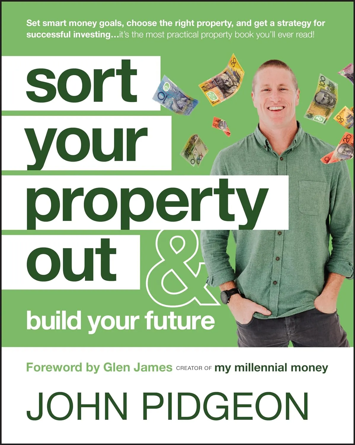 Sort Your Property Out: And Build Your Future