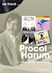 Procol Harum: Every Album, Every Song (On Track)