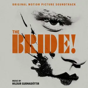 Hildur Guðnadóttir - The Bride! (Original Motion Picture Soundtrack) (2026) [Official Digital Download 24/48]