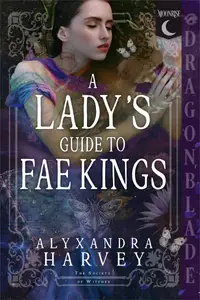 A Lady's Guide to Fae Kings (A Society of Witches Book 3)