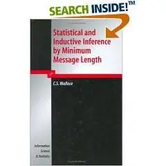 Statistical and Inductive Inference by Minimum Message Length