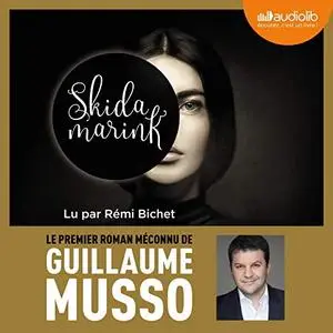 Guillaume Musso, "Skidamarink"
