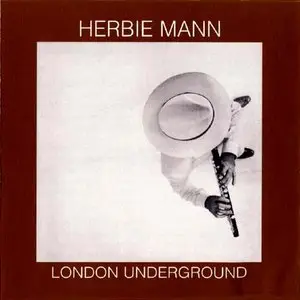 Herbie Mann - London Underground (1974)