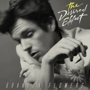 Brandon Flowers - The Desired Effect (2015) [Official Digital Download]