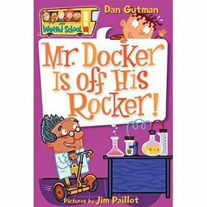 Mr. Docker Is off His Rocker!