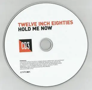 Various Artists - Twelve Inch Eighties: Hold Me Now (2017) {3CD Demon Music-Crimson TWIN80008}