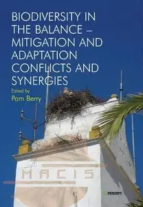 Biodiversity in the Balance: Mitigation and Adaptation Conflicts and Synergies (repost)