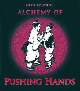 Alchemy of Pushing Hands