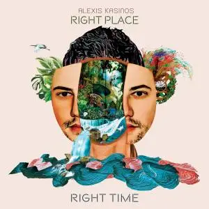 Alexis Kasinos - Right Place, Right Time (2019)