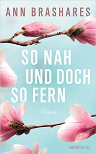 So nah und doch so fern - Ann Brashares