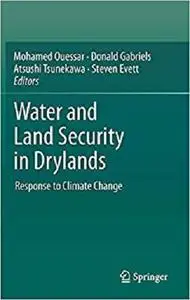 Water and Land Security in Drylands: Response to Climate Change [Repost]