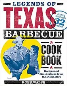Legends of Texas Barbecue Cookbook [Repost]