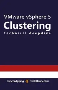 VMware vSphere 5 Clustering Technical Deepdive