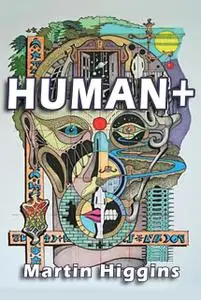 «HUMAN» by Martin Higgins