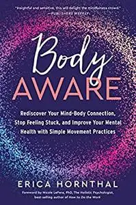 Body Aware: Rediscover Your Mind-Body Connection