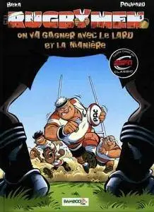 Les Rugbymen - Tome 05 - On va gagner avec le lard et la manière