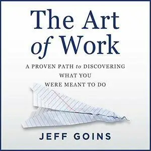 The Art of Work [Audiobook]