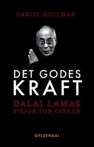 «Det godes kraft» by Daniel Goleman