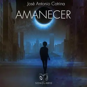 «Amanecer» by Jose Antonio Cotrina