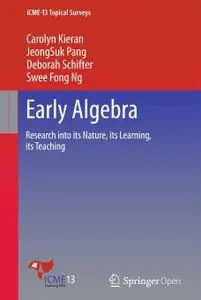 Early Algebra: Research into its Nature, its Learning, its Teaching (Repost)