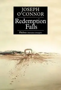 Redemption Falls – Joseph O’Connor