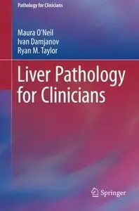 Liver Pathology for Clinicians (Repost)
