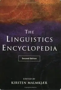 Linguistics Encyclopedia by Kirsten Malmkjae [Repost]