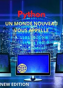 python : un monde nouveau vous appelle