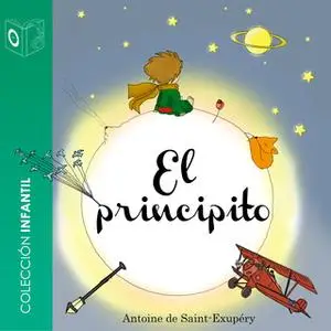 «El principito» by Antoine de Saint-Exupéry