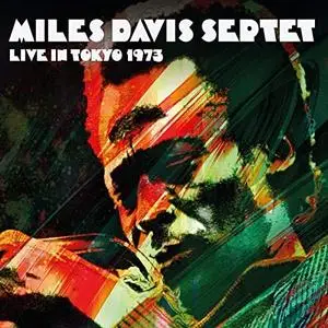 Miles Davis Septet - Live in Tokyo 1973 (2020)