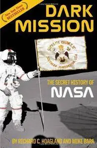 Dark Mission: The Secret History of NASA (Repost)