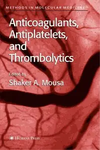 Anticoagulants, Antiplatelets, and Thrombolytics