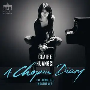 Claire Huangci - A Chopin Diary (Complete Nocturnes) (2017) [Official Digital Download 24/96]