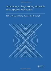 Advances in Engineering Materials and Applied Mechanics: Proceedings of the International Conference on Machinery, Materials...