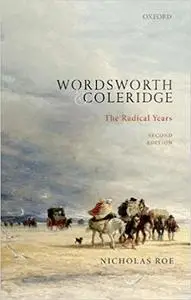 Wordsworth and Coleridge: The Radical Years Ed 2