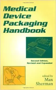 Medical Device Packaging Handbook