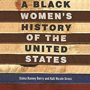 A Black Women's History of the United States [Audiobook]