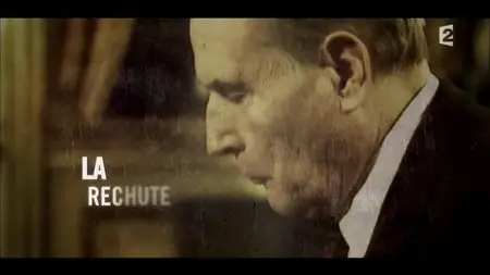 (Fr2) Un jour, une histoire - François Mitterrand, la maladie au secret (2015)