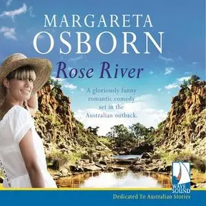 «Rose River» by Margareta Osborn