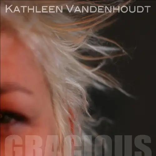 Kathleen Vandenhoudt - Gracious