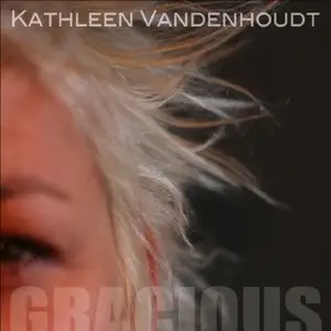 Kathleen Vandenhoudt - Gracious